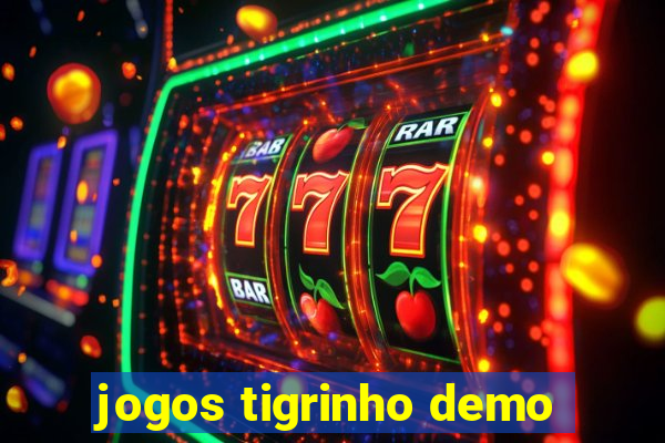 jogos tigrinho demo